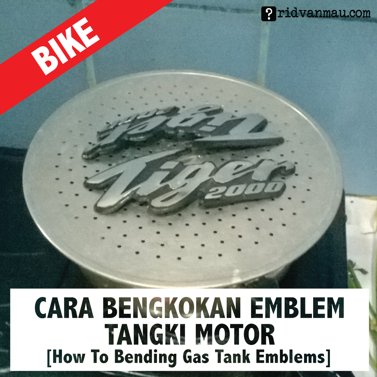 cara-bengkokan-emblem-tangki-motor